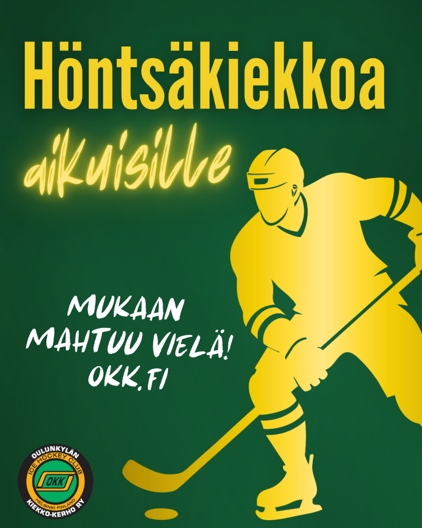 Aikuisten höntsäkiekkoon mahtuu vielä mukaan!