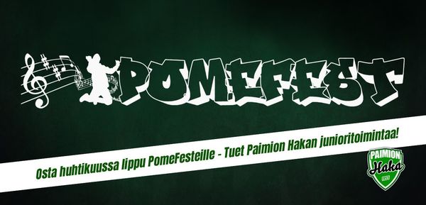 Osta lippu PomeFesteihin - Tue Paimion Hakan junioritoimintaa!
