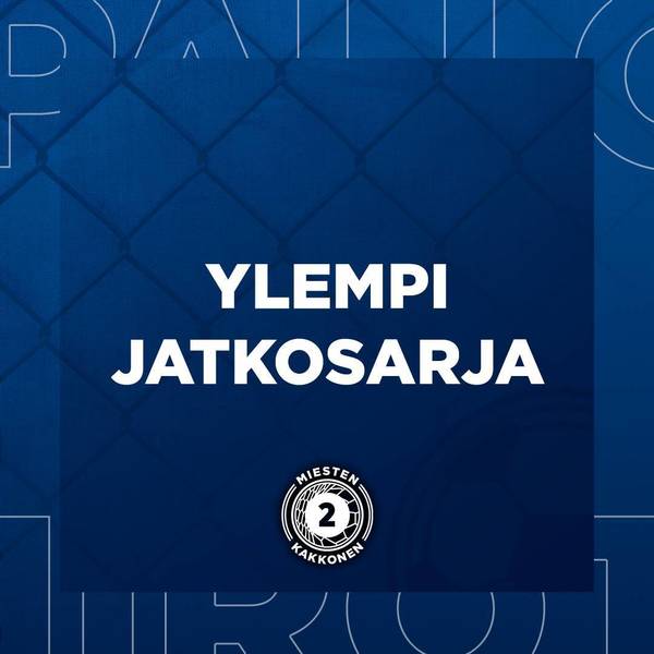 Miesten Kakkonen huipentuu, ylemmän jatkosarjan otteluohjelma julkaistu