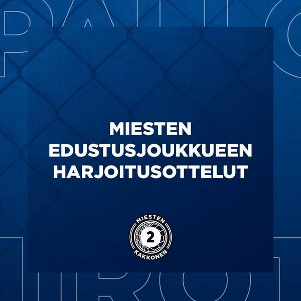 Miesten loput harjoitusottelut on julkaistu