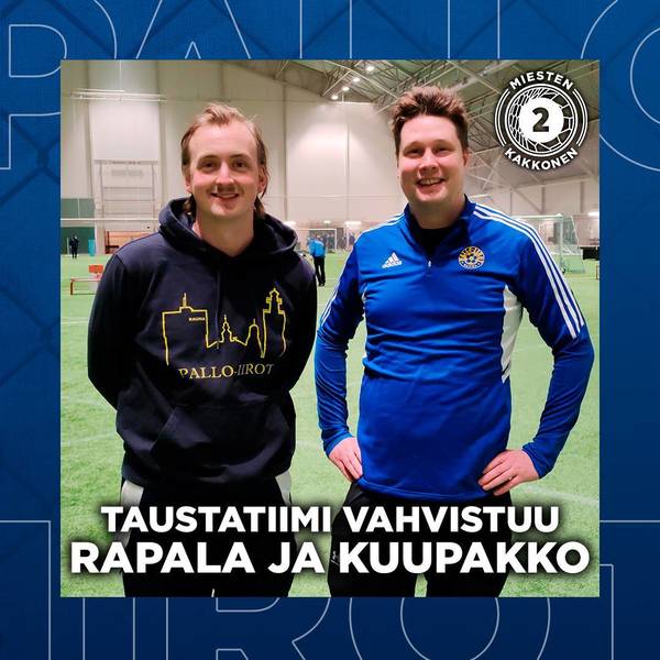 Aake Rapala ja Juuso Kuupakko liittyvät miesten toimijatiimiin