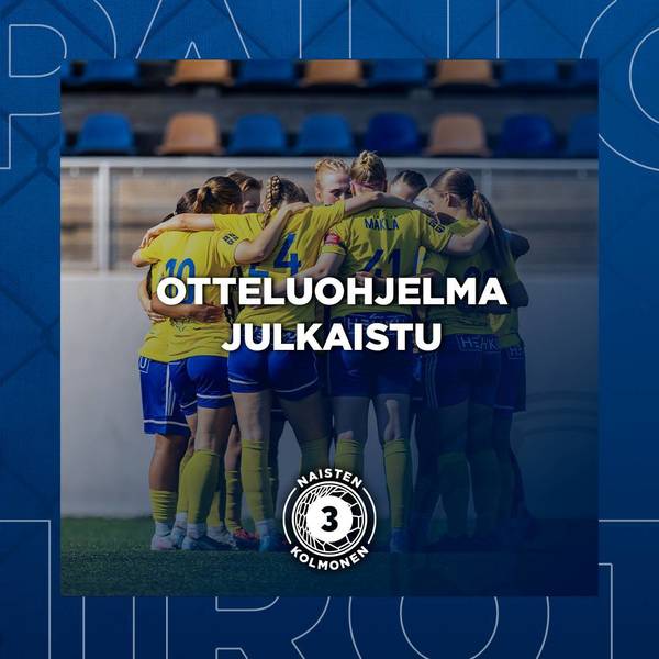 Naisten Kolmosen otteluohjelma on julkaistu