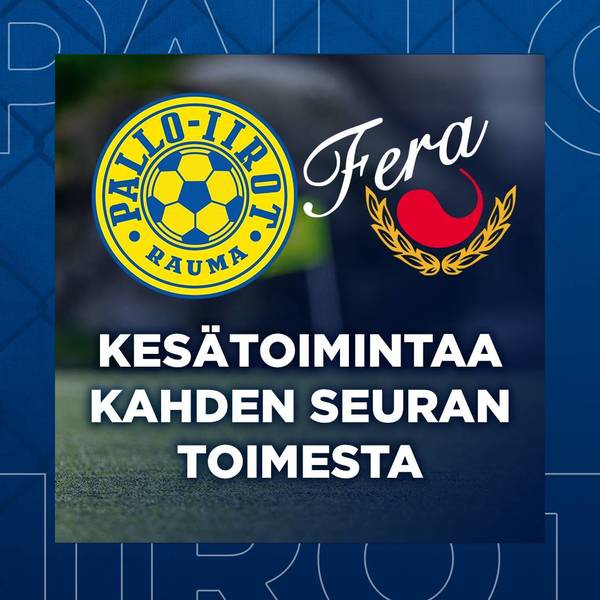 Pallo-Iirot ja Fera liikuttavat lapsia kesällä