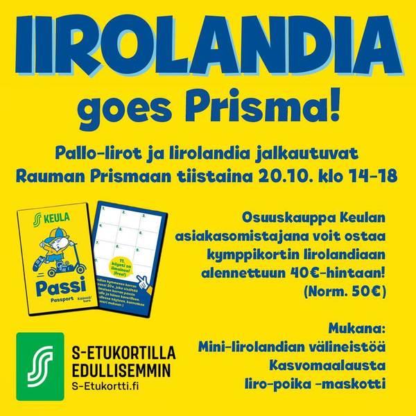 Iirolandia jalkautuu Rauman Prismaan