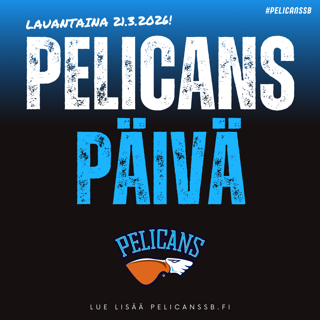 ​Pelicansin Superlauantai 21.3.2026