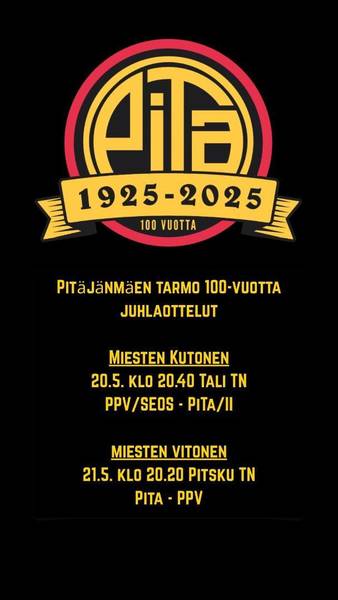 PiTa 100-vuotta juhlaottelut Pajamäen Pallo-Veikkoja (PPV) vastaan 20.5 ja 21.5 Talissa ja Pitskussa