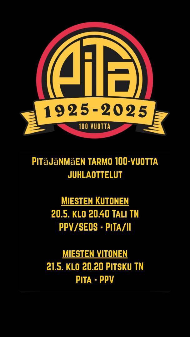 PiTa 100-vuotta juhlaottelut Pajamäen Pallo-Veikkoja (PPV) vastaan 20.5 ja 21.5 Talissa ja Pitskussa