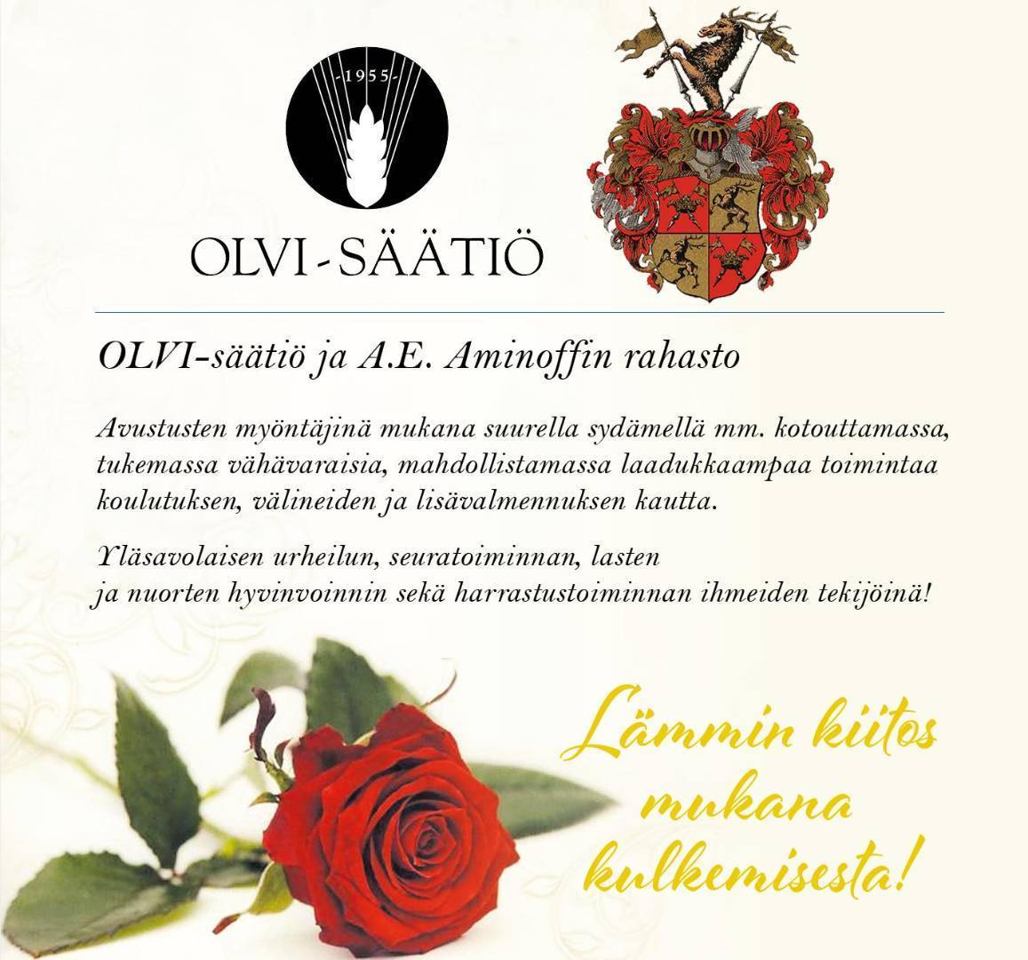 Yhteistyössä A.E. Aminoffin rahaston ja OLVI-säätiön kanssa - Yhteiseksi hyväksi