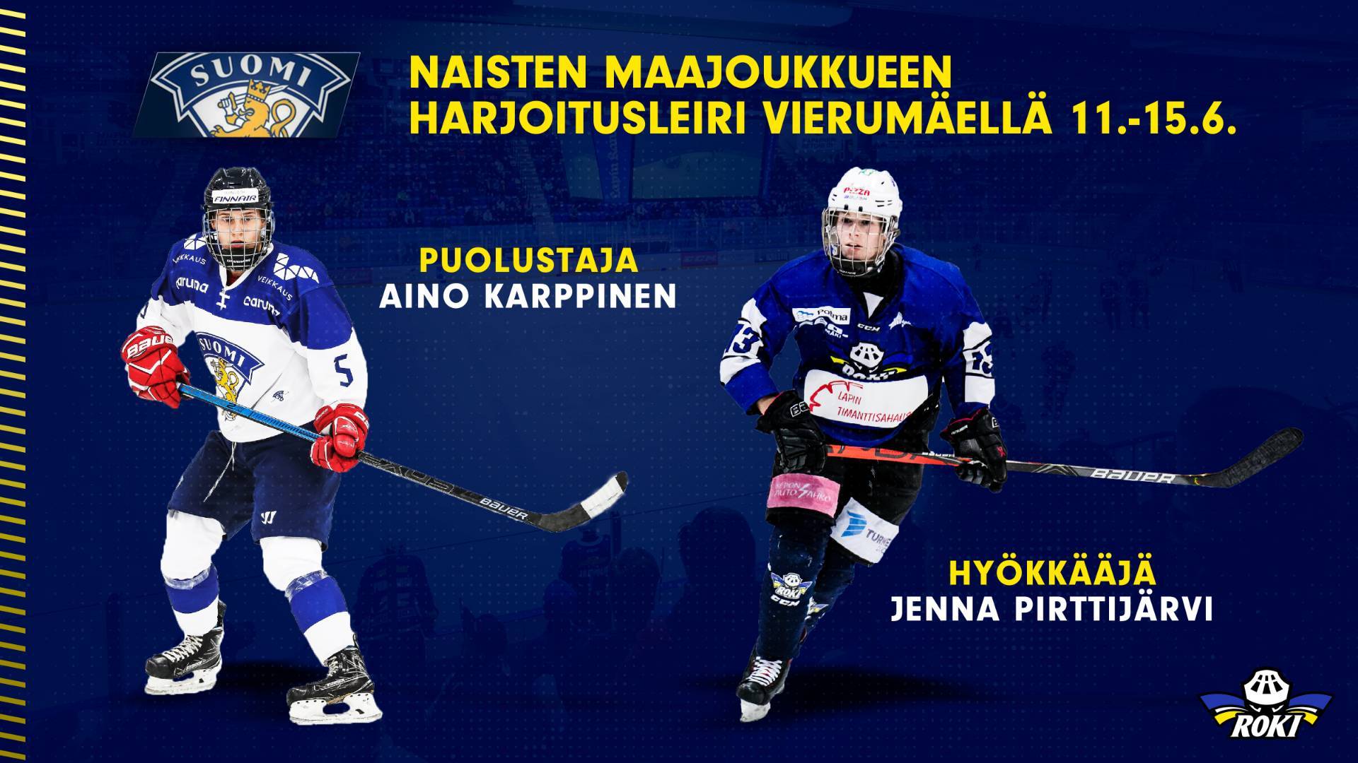 Aino Karppinen ja Jenna Pirttijärvi naisten maajoukkueleirille Vierumäelle