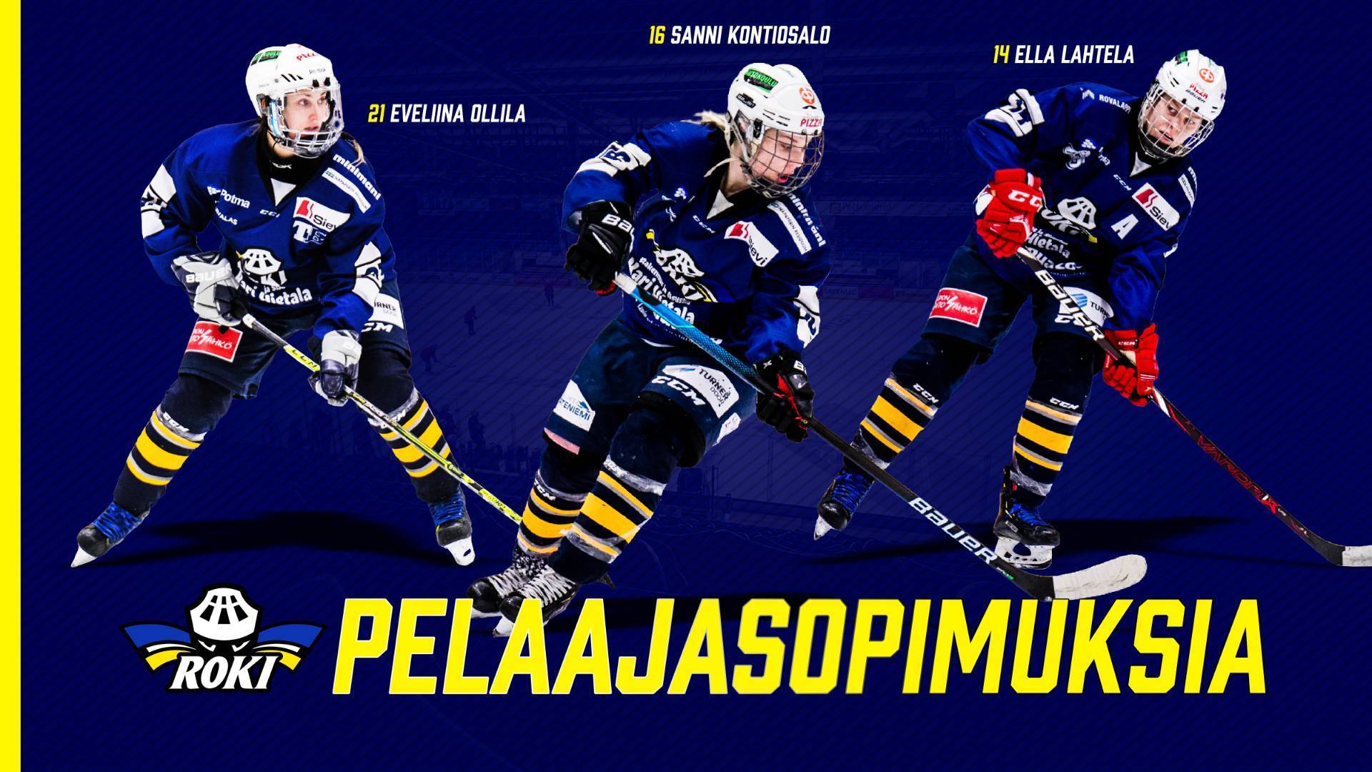 Konkarihyökkääjät Kontiosalo, Lahtela ja Ollila jatkavat RoKin naisten liigajoukkueessa