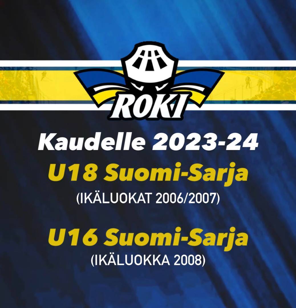 Kaudelle 2023-24 RoKi U18 Suomi-Sarja sekä U16 Suomi-Sarja joukkueet 