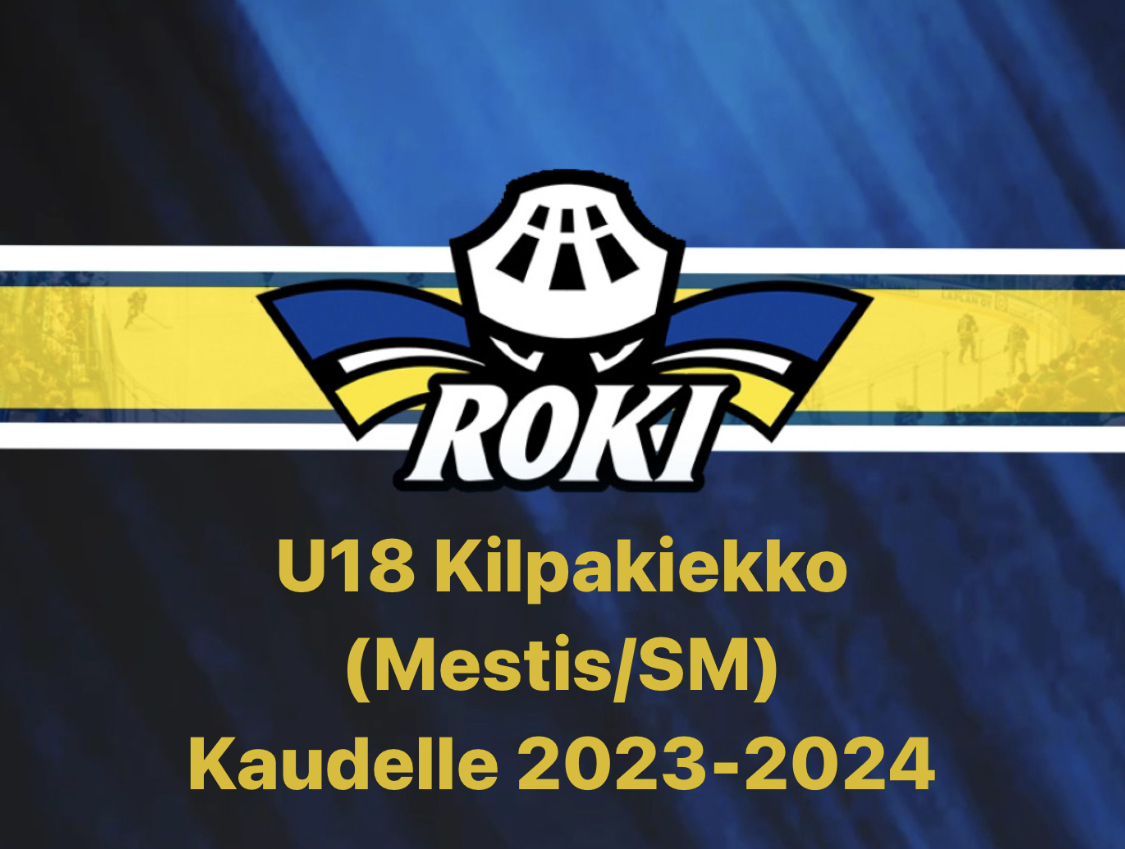Rovaniemen Kiekko - ​RoKi U18 joukkueen Tryoutit järjestetään   Rovaniemellä