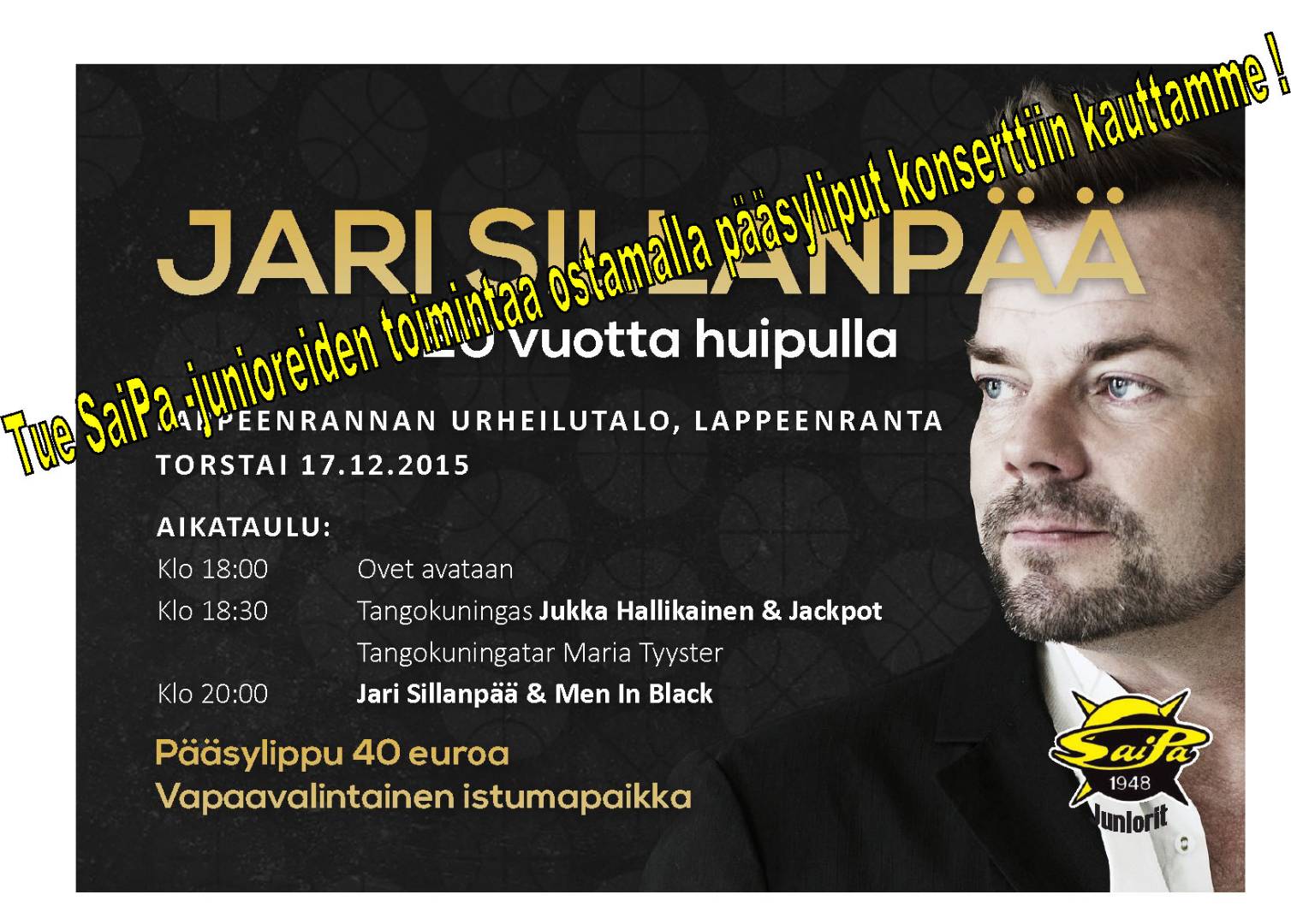 Jari Sillanpään konserttilippuja SaiPa -junioreilta !