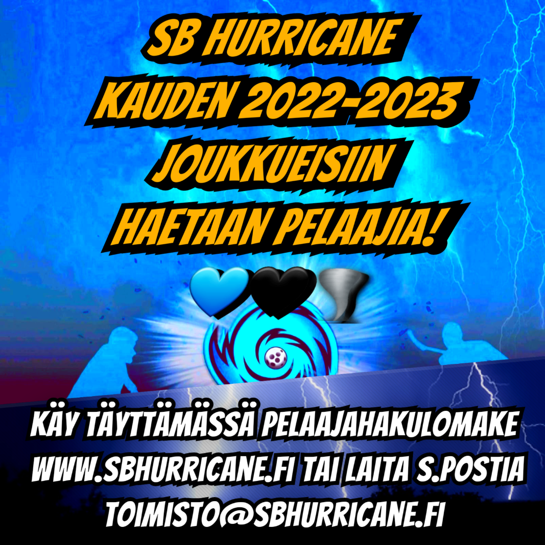 SB Hurricane kauden 2022-2023 joukkueisiin haetaan pelaajia!