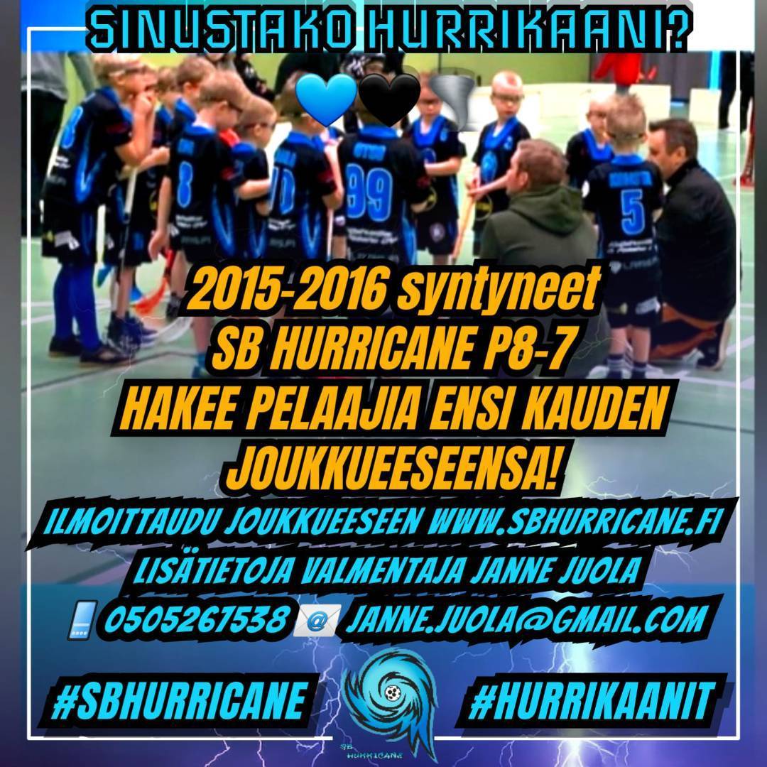SB Hurricane P8-7 (2015-2016 syntyneet) hakee joukkueeseensa maalivahtia ja kenttäpelaajia!