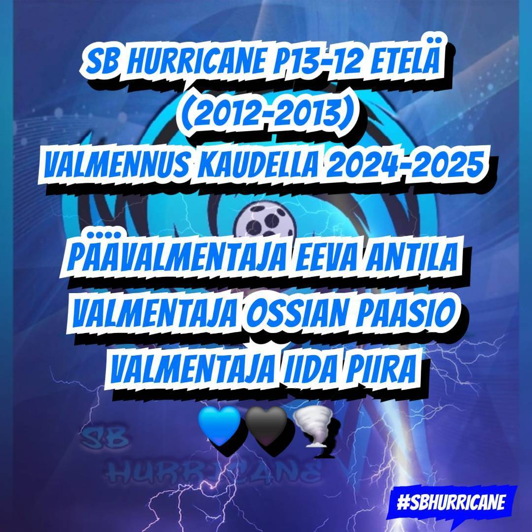 Uusi valmennus SB Hurricane P13-12 joukkueeseen ja joukkueeseen haetaan muutamaa pelaajaa!💙🖤🌪