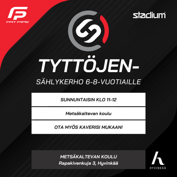 TYTTÖJEN SÄHLYKERHO!