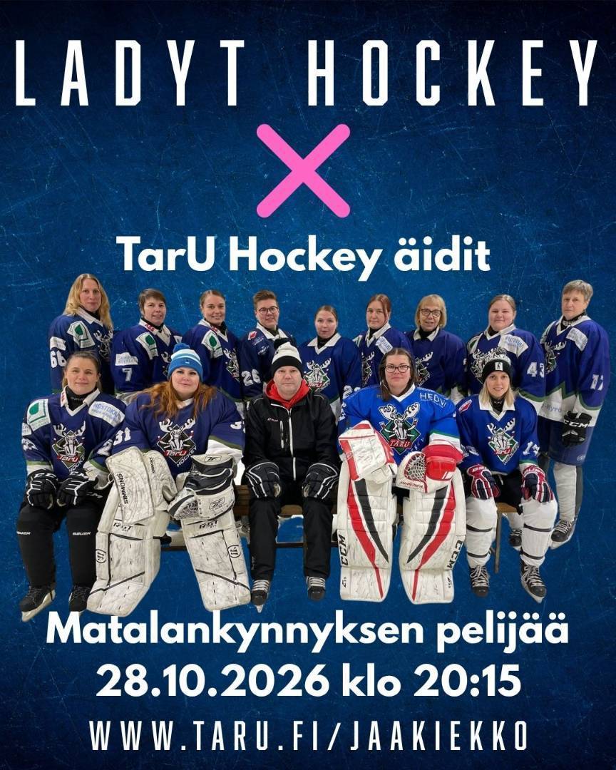 Ladyt X TarU Hockey äidit!