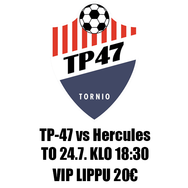VIP Liput Hercules peliin 24.7. klo 18:30
