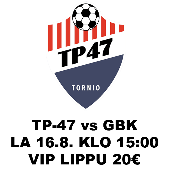 VIP Liput GBK peliin 16.8. klo 18:30