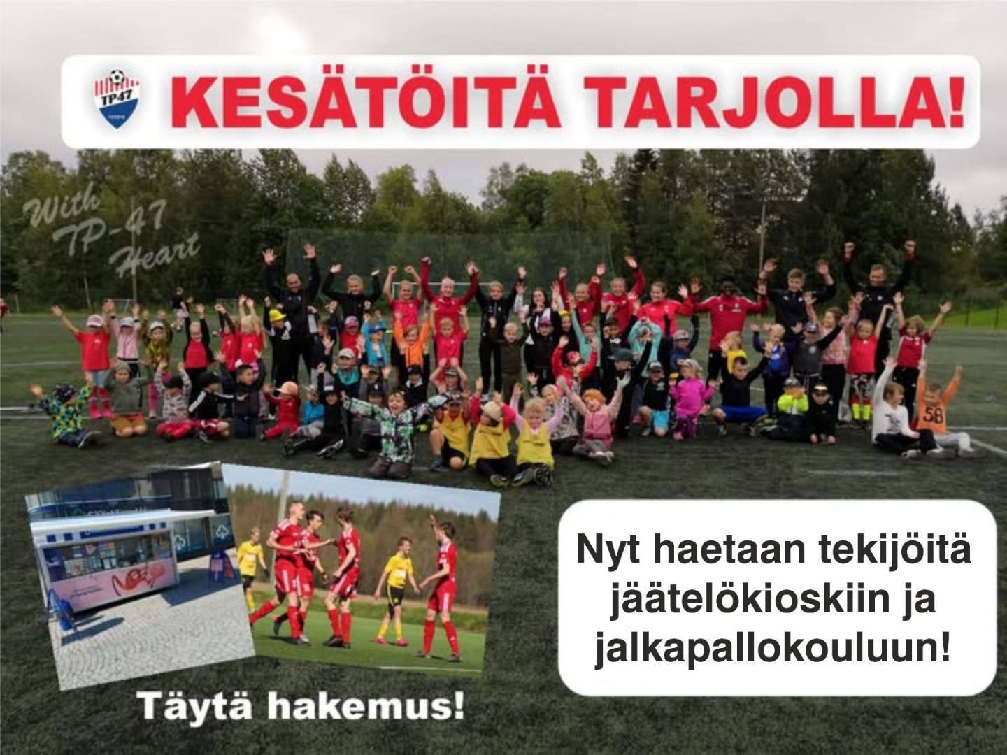 ☀️ Tule viettämään mahtava kesä TP-47:n huipputiimissä! 🔴⚪