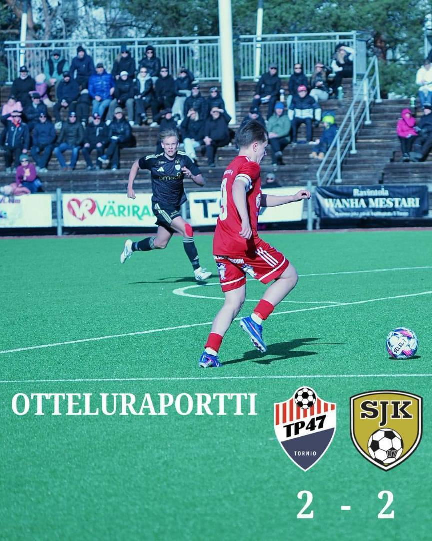OTTELURAPORTTI TP-47-SJK akatemia  2-2 (1-0)