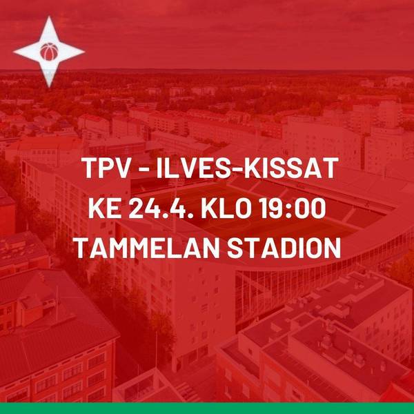 TPV - Ilves-Kissat ke 24.4. klo 19:00