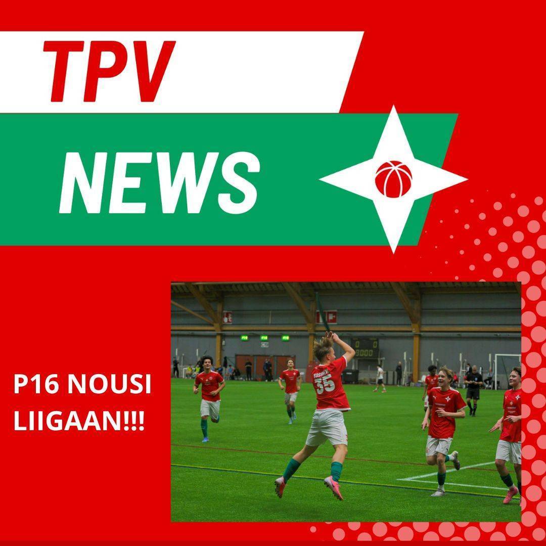 TPV P16 nousi Liigaan!