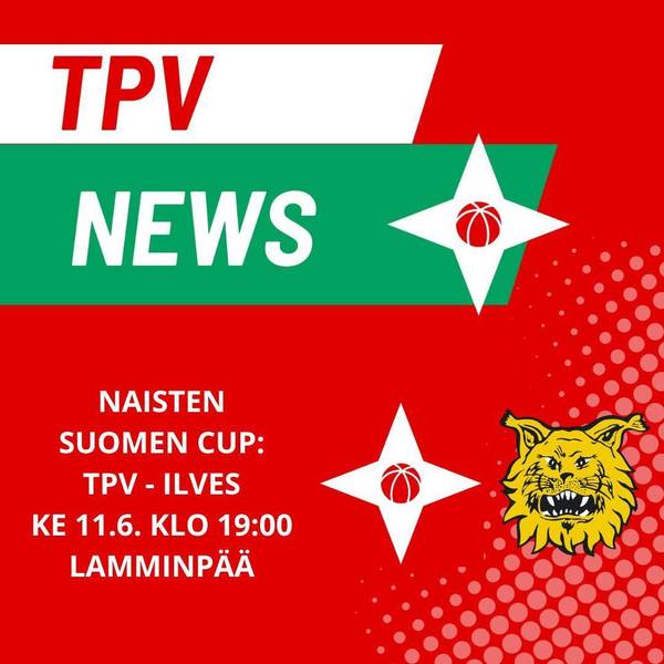 TPV kohtaa Ilveksen naisten Suomen Cupissa