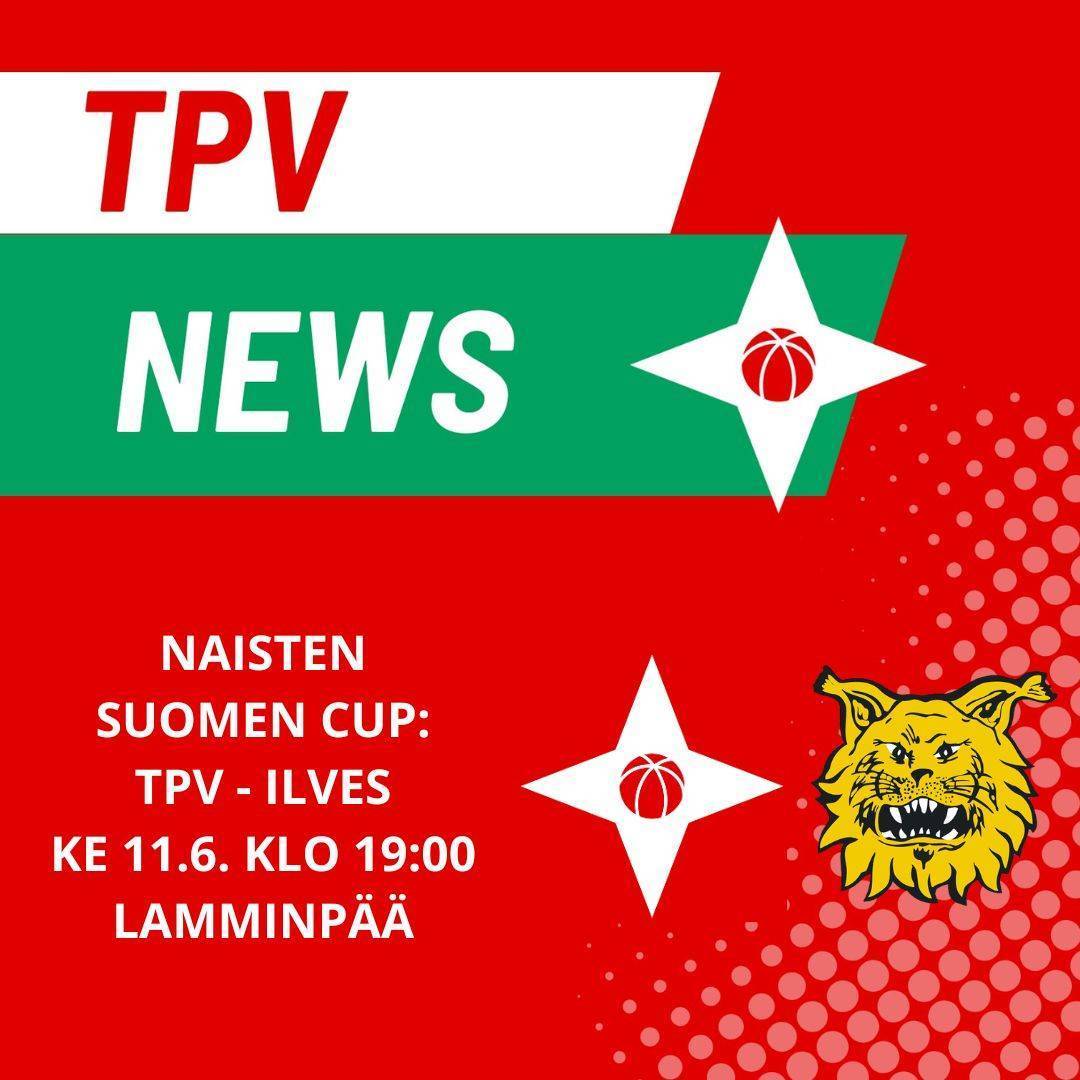 TPV kohtaa Ilveksen naisten Suomen Cupissa