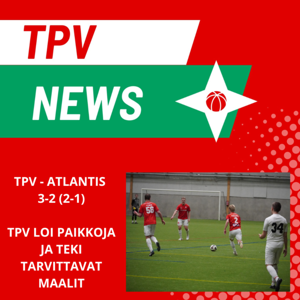 TPV Atlantista parempi harjoitusottelussa