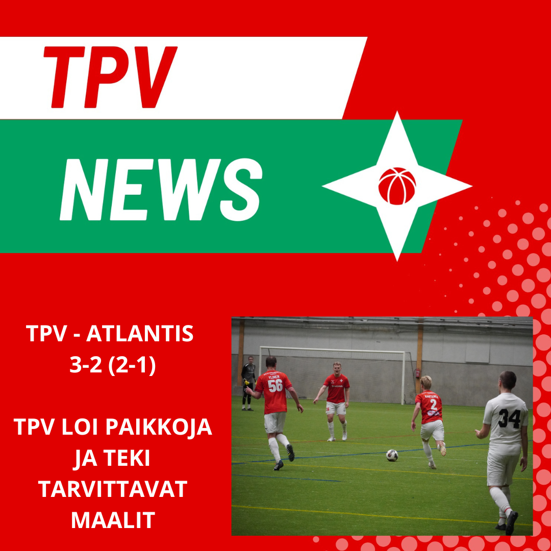 TPV Atlantista parempi harjoitusottelussa