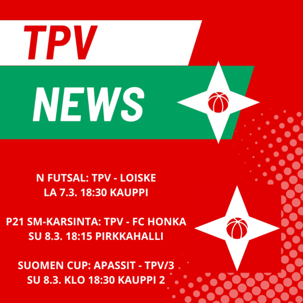 TPV:llä mielenkiintoista toimintaa viikonloppuna