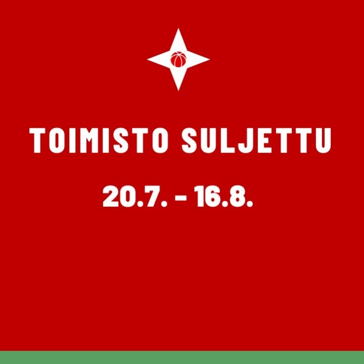 Toimisto on sujettuna 20.7.-16.8. välisen ajan