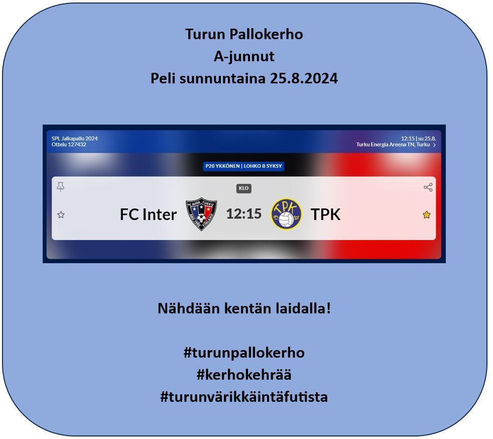 Otteluennakko: FC Inter–TPK 25.8.2024 - sunnuntaina taistellaan sarjapisteistä!