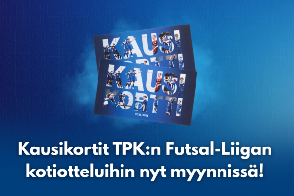 Kausikortit TPK:n Futsal-Liigan kotiotteluihin nyt myynnissä! 