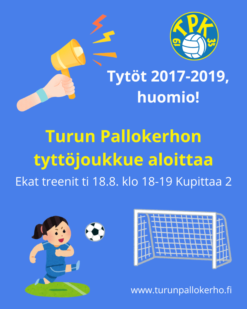 Tyttöjoukkueen treenit käynnistyvät 18.8.