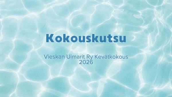 Tervetuloa Vieskan Uimarit Ry:n Kevätkokoukseen!