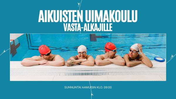 Tervetuloa aikuisten uimakouluun!