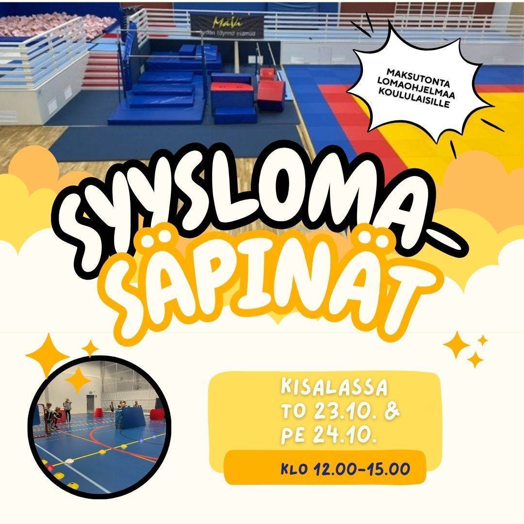 Syyslomasäpinät Kisalassa