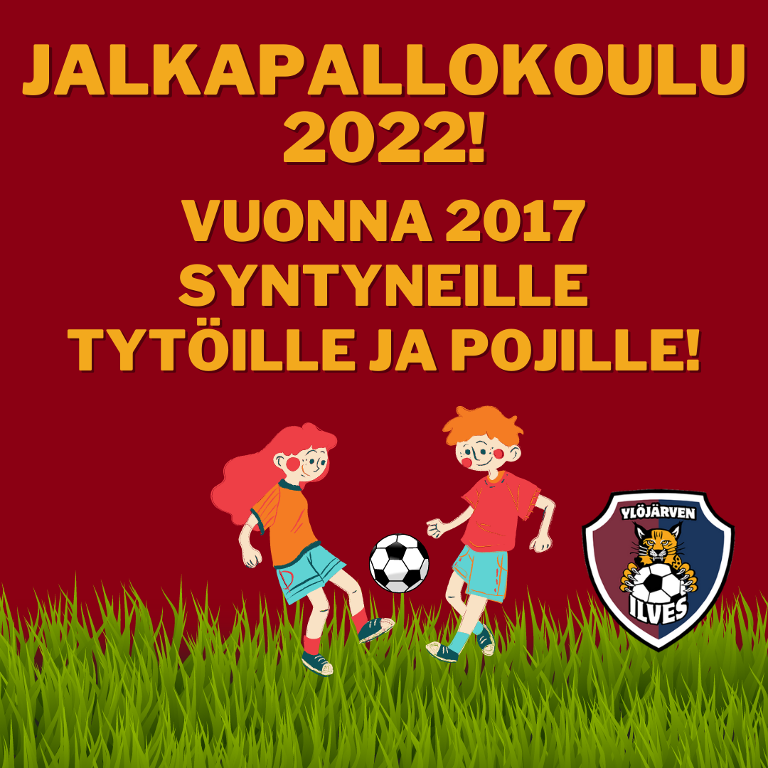 Ilmoittaudu kesän 2022 Jalkapallokouluun!